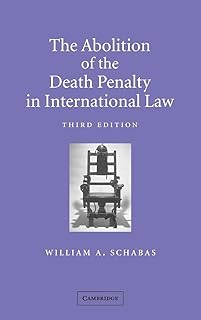 The Abolition of the Death Penalty in International Law