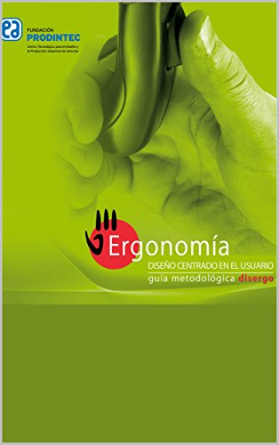 Ergonomía, diseño centrado en el usuario: Guía Metodológica Disergo (Diseño Industrial nº 10)