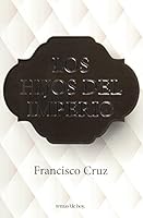 Hijos del imperio, Los 607073095X Book Cover