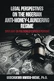 Legal Perspectives on the Nigerian Anti-Money-Laundering Regime: Spotlight on Politically Exposed Persons.