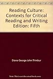 Reading Culrure- Contexts for Critical Reading and Writing, 5th