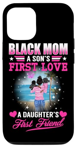 Black Mom To Sons First Love A Daughters First Friend �X�}�z�P�[�X iPhone 12/12 Pro �p
