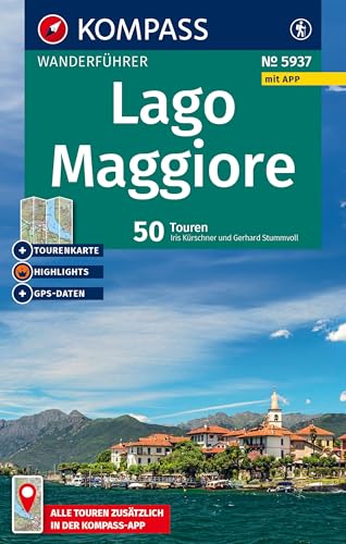 KOMPASS Wanderführer Lago Maggiore, 50 Touren mit Extra-Tourenkarte: mit Touren und GPS-Daten in der KOMPASS-App