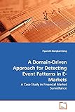 A Domain-Driven Approach for Detecting Event Patterns in E-Markets: A Case Study in Financial Market Surveillance