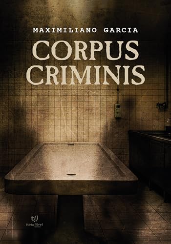  Corpus criminis (Spanish Edition)