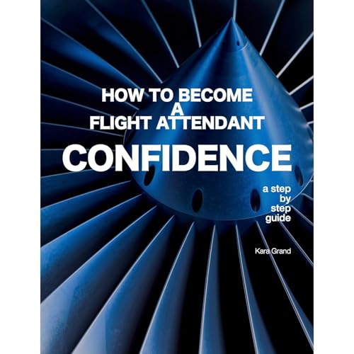Confidence - How to Become a Flight Attendant by Kara Grand episode artwork