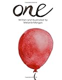 One: A Birthday Book (Celebrate Your Little One's Big Milestones)