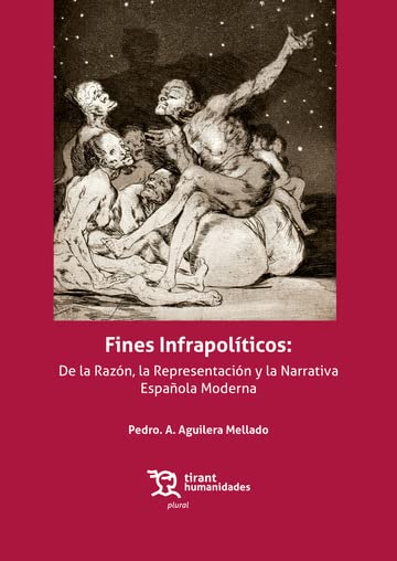 Fines Infrapolíticos critique narrative espagnole moderne et essai de philosophie