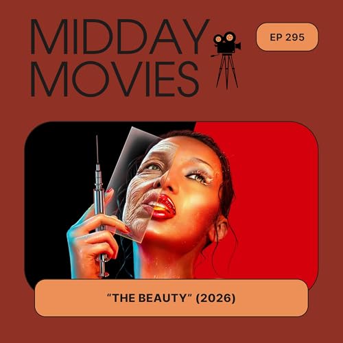 Ep 295: Reviewing &ldquo;The Beauty&rdquo; (Hulu, 2026) A Ryan Murphy Style Parable of the Fountain of Youth