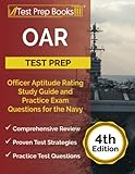 OAR Test Prep: Officer Aptitude Rating Study Guide and Practice Exam Questions for the Navy: [4th...