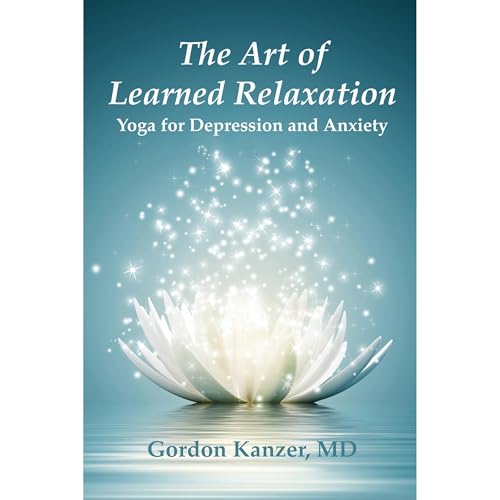 The Art of Learned Relaxation Audiolibro Por Gordon Kanzer MD arte de portada