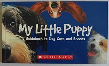 Paperback My Little Puppy: Guidebook to Dog Care and Breeds Book