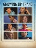 Growing Up Trans