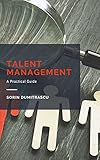 Talent Management: A Practical Guide (Optimise Book 10) (English Edition)
