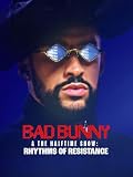 Bad Bunny and the Halftime Show: Rhythms of Resistance