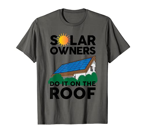 Los propietarios solares lo hacen en el techo divertido sol energía regalo hombres mujeres Camiseta Cover