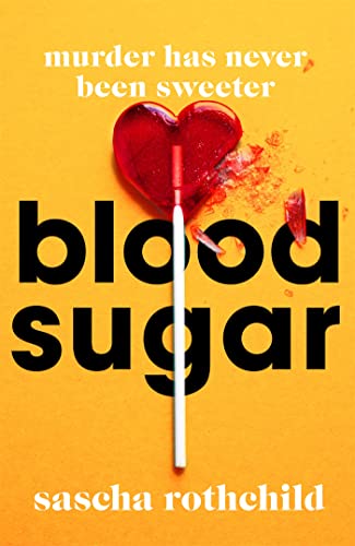 Blood Sugar: A New York Times Best Thriller (English Edition)