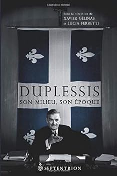 Paperback Duplessis, son milieu, son époque (French Edition) [French] Book
