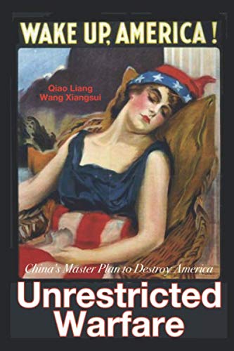 Unrestricted Warfare: China's Master Plan to Destroy America