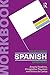 New Reference Grammar of Modern Spanish + Practising Spanish Grammar Workbook Bundle