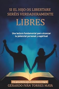 Paperback SI EL HIJOS OS LIBERTARE, SERÉIS VERDADERAMENTE LIBRES (Spanish Edition) [Spanish] Book