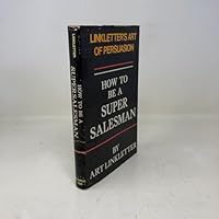 How to be a Super Salesman: Linkletter's Art of Persuasion 0133966062 Book Cover