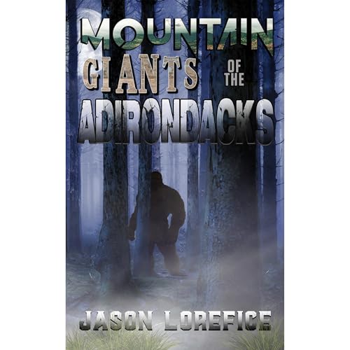 Mountain Giants of the Adirondacks by Jason Lorefice episode artwork