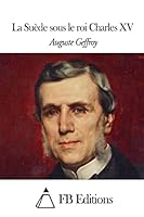 La Suede Sous Le Roi Charles XV 1508667497 Book Cover