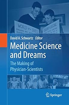 Paperback Medicine Science and Dreams: The Making of Physician-Scientists Book