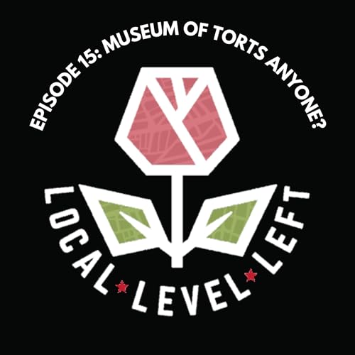 Episode 15: Museum of Torts Anyone?