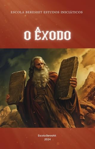 O Êxodo (Série Bereshit)