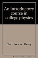 An Introductory Course in College Physics B0007DOAO2 Book Cover