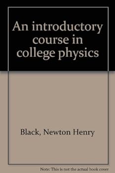 An Introductory Course in College Physics