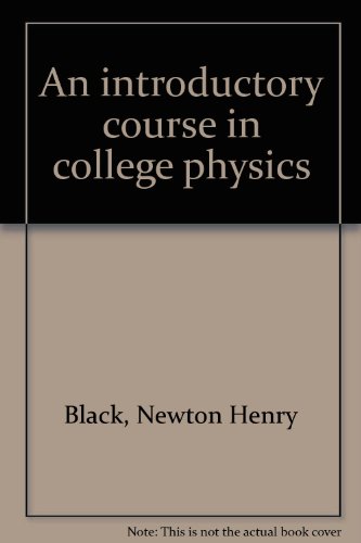An introductory course in college physics B0007DOAO2 Book Cover