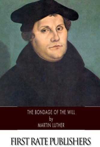 The Bondage of the Will