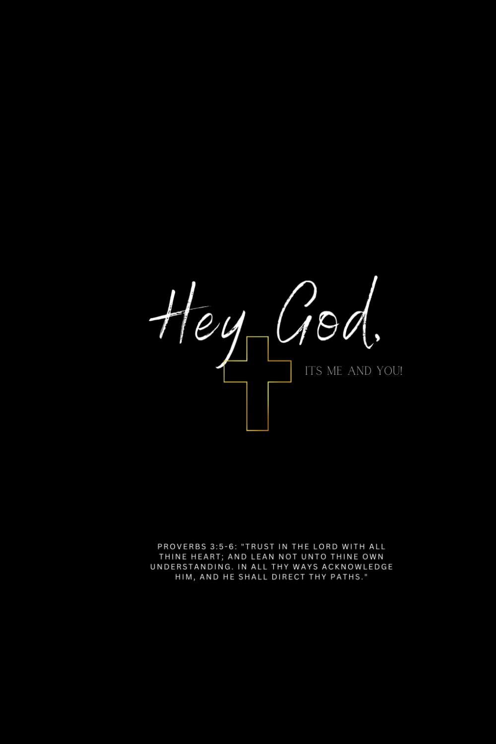 Hey God Its Me & You