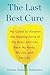 The Last Best Cure: My Quest to Awaken the Healing Parts of My Brain and Get Back My Body, My Joy, a nd My Life