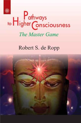 Pathways to Higher Consciousness: The Master Game Paperback – 1 Jan. 2011