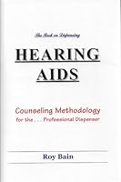The Book on Dispensing Hearing Aids 097636459X Book Cover