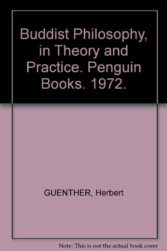 Buddhist Philosophy in Theory and Practice (A p... B01FKRZSE0 Book Cover
