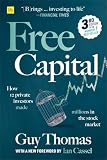 Free Capital: How 12 private investors made millions in the stock market