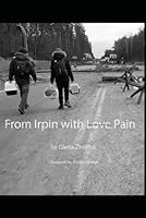 From Irpin with L?o?v?e? Pain B0CYL7ZFNQ Book Cover