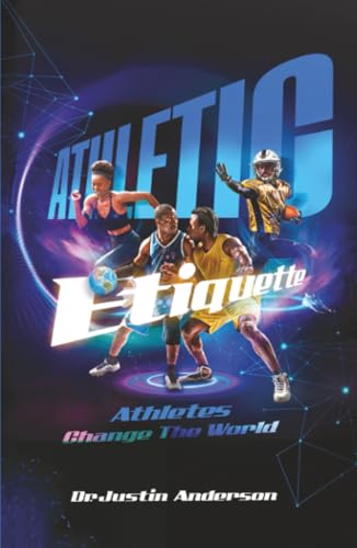 Athletic Etiquette Athletes Change the World