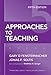 Approaches to Teaching, 5th Edition (Thinking About Education Series)