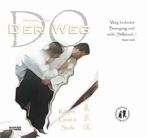 DO - Der Weg - Körper, Geist und Seele (German Edition)