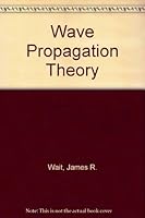 Lectures on Wave Propagation Theory 0080263445 Book Cover