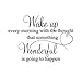 Produktbild Wachen Sie Jeden Morgen Mit Dem Gedanken Auf, Dass Etwas Wunderbares Passieren Wird Zitate Schlafzimmer Wandaufkleber Pvc Wandtattoos 57X40Cm