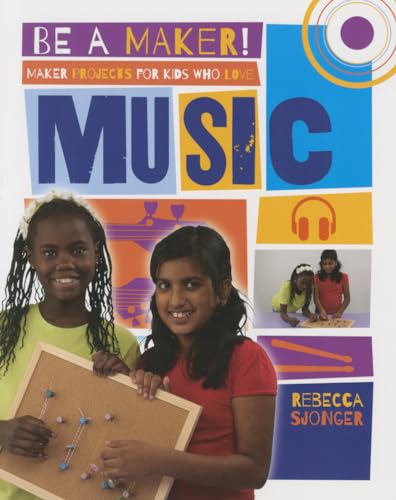 Maker Projects for Kids Who Love Music (Be a Maker!)