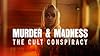 Murder And Madness: The Cult Conspiracy #1