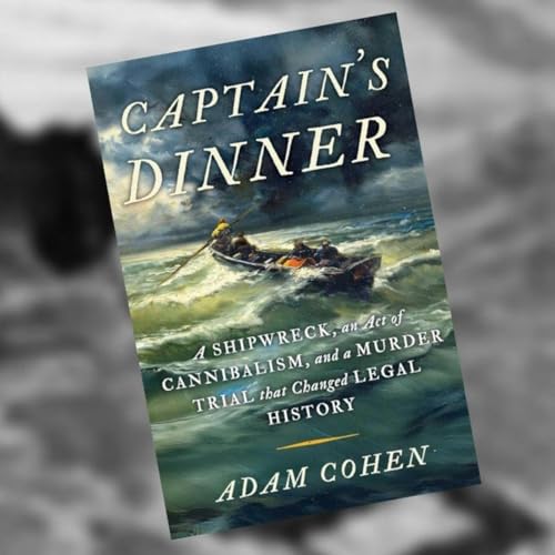 Captain's Dinner: The Story of the Mignonette